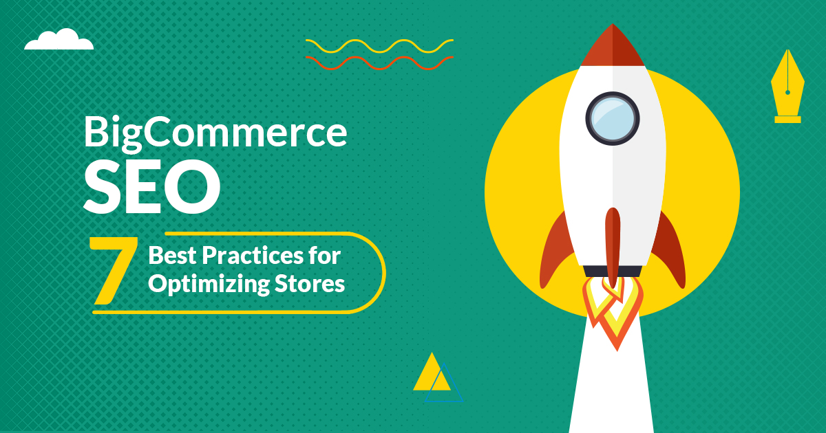 | BigCommerce SEO: 7 Best Practices for Optimizing Stores