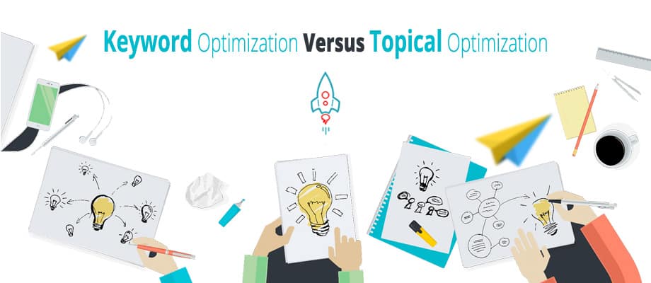 Keyword Optimization versus Topical Optimization - ClapCreative