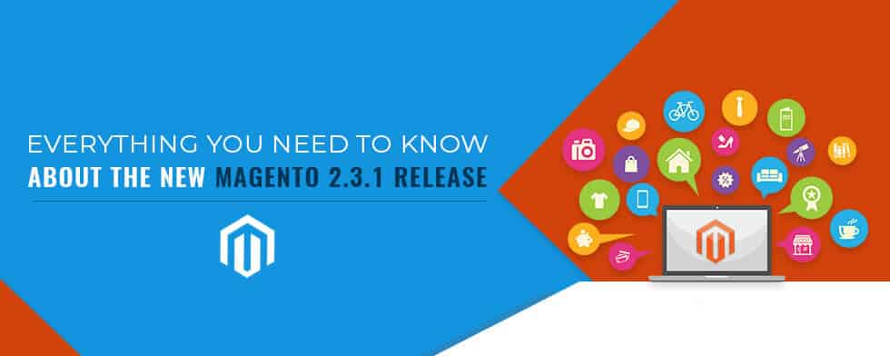 Magento 2.3.1 Release