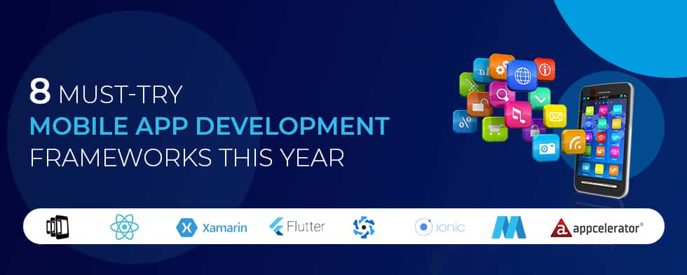 Mobile App Development Frameworks