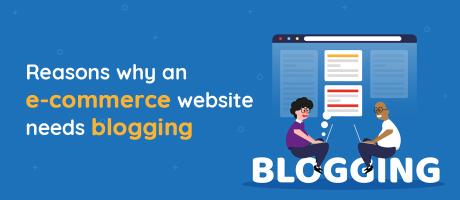E-commerce Website Needs Blogging