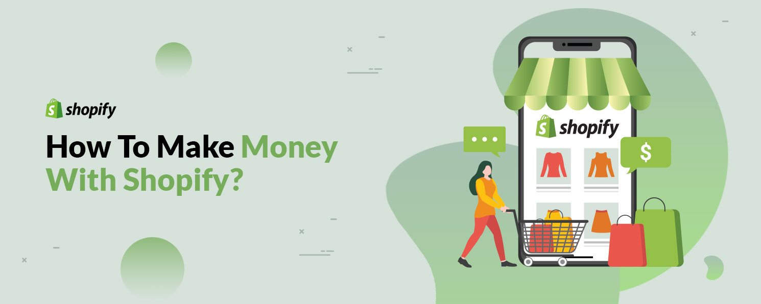 How to make money with Shopify