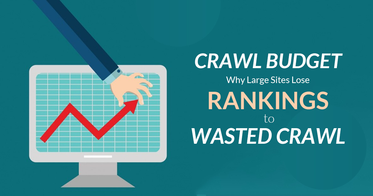 Crawl Budget Why Large Sites Lose Rankings To Wasted Crawl