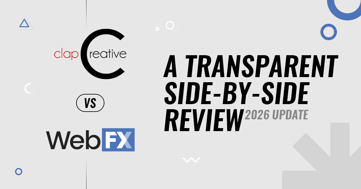 : ClapCreative vs. WebFX: A Transparent Side-by-Side Review (2026 Update) banner