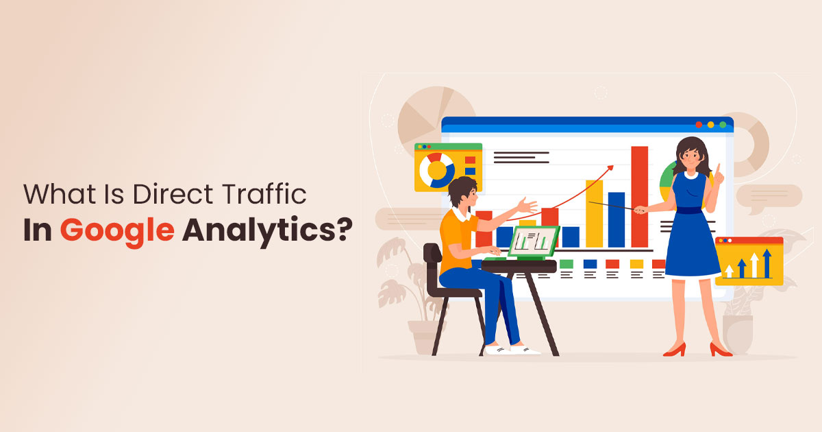 What Is Direct Traffic In Google Analytics? blog banner