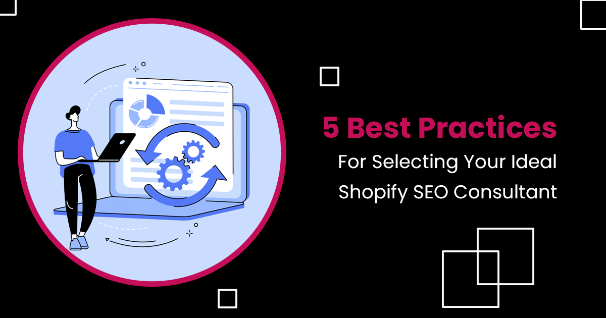 clap post 46 | Navigating Success: 5 Best Practices for Selecting Your Ideal Shopify SEO Consultant