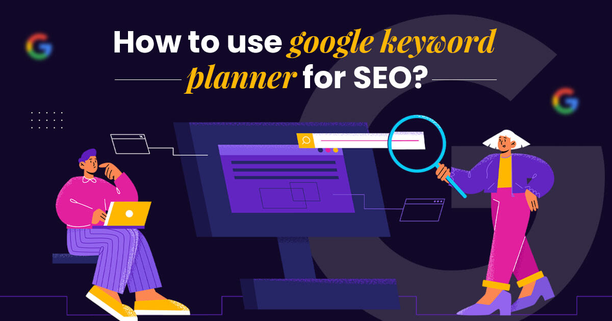 How to Use Google Keyword Planner for SEO blog banner