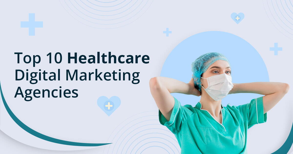 Top 10 Healthcare Digital Marketing Agencies blog banner