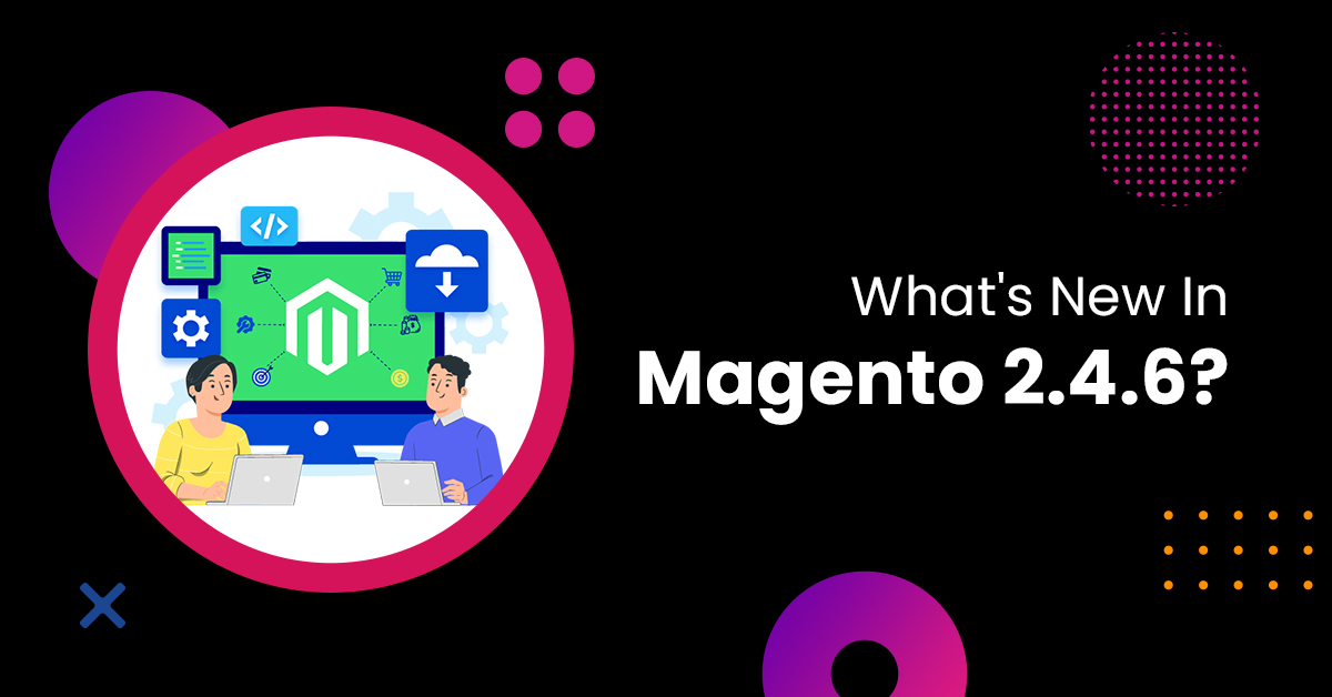 What new in magento 2.4.6
