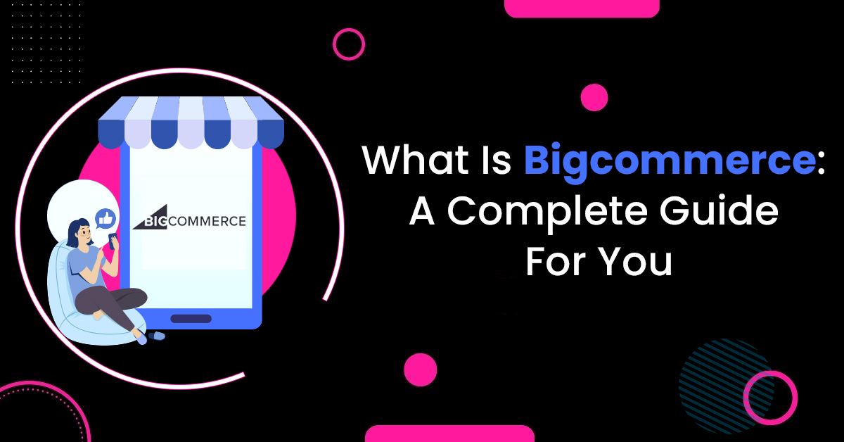 What is bigcommerce