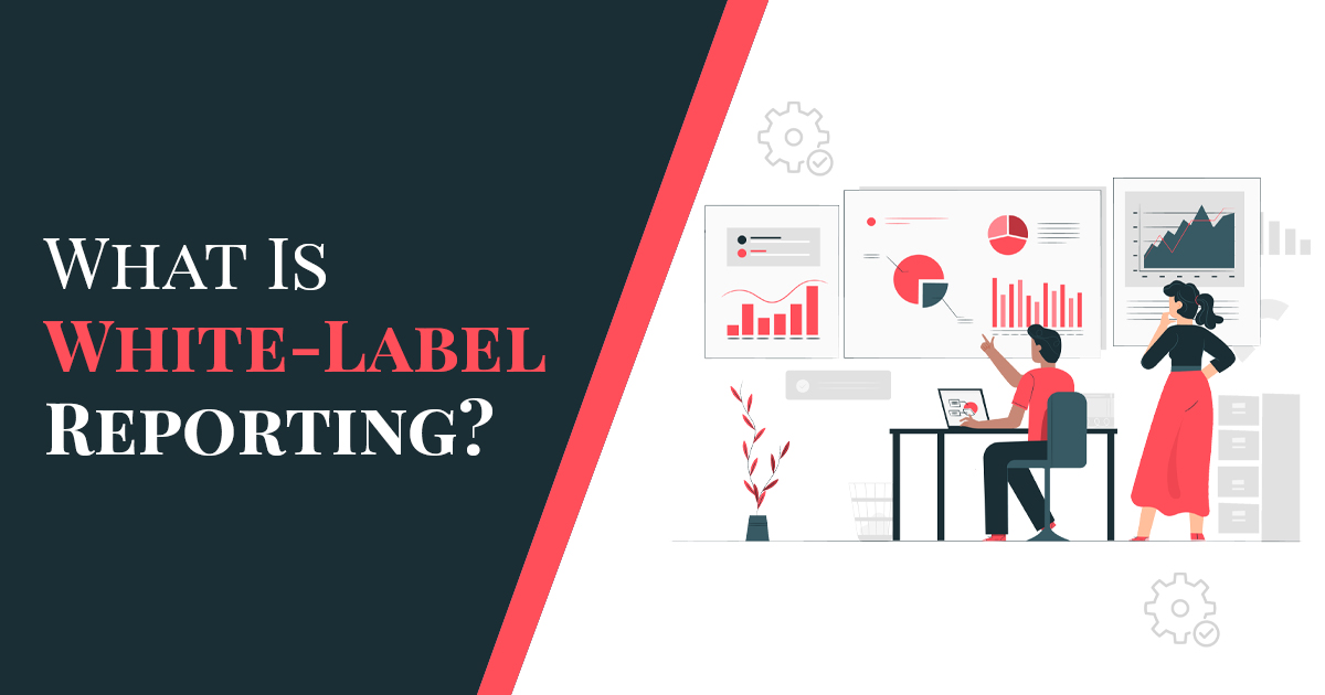 White Label Reporting